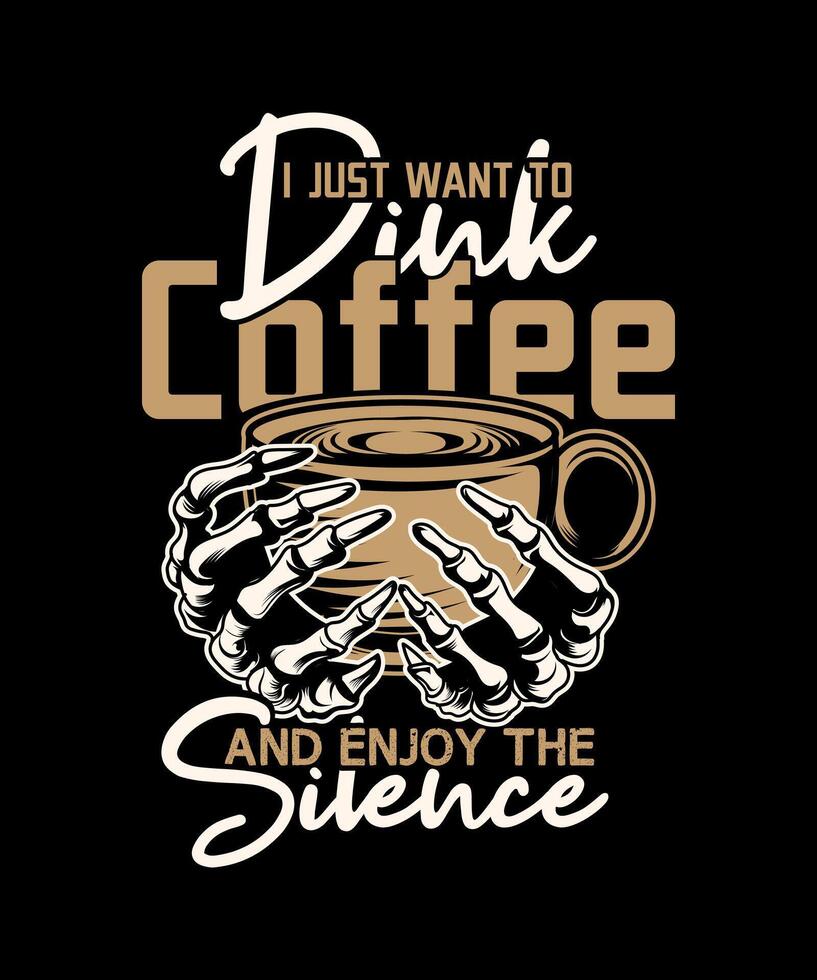 io appena volere per dink caffè godere il silenzio caffè amore inverno maglietta design. vettore