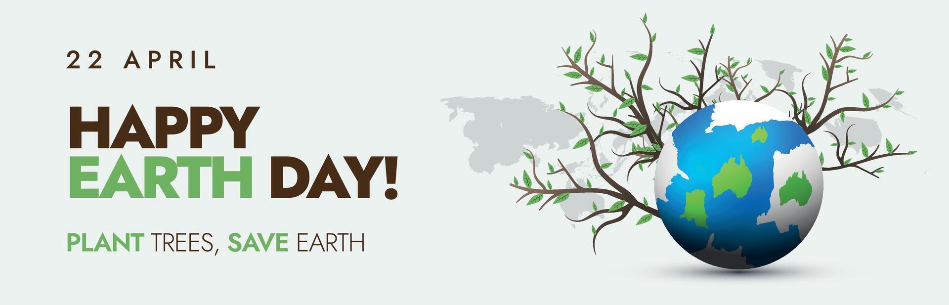 contento terra giorno. 22 aprile terra giorno celebrazione bandiera con un terra globo e albero rami In arrivo su di il globo. terra giorno concetto per Salva e proteggere ambiente. Salva pianeta, Salva te stesso. vettore