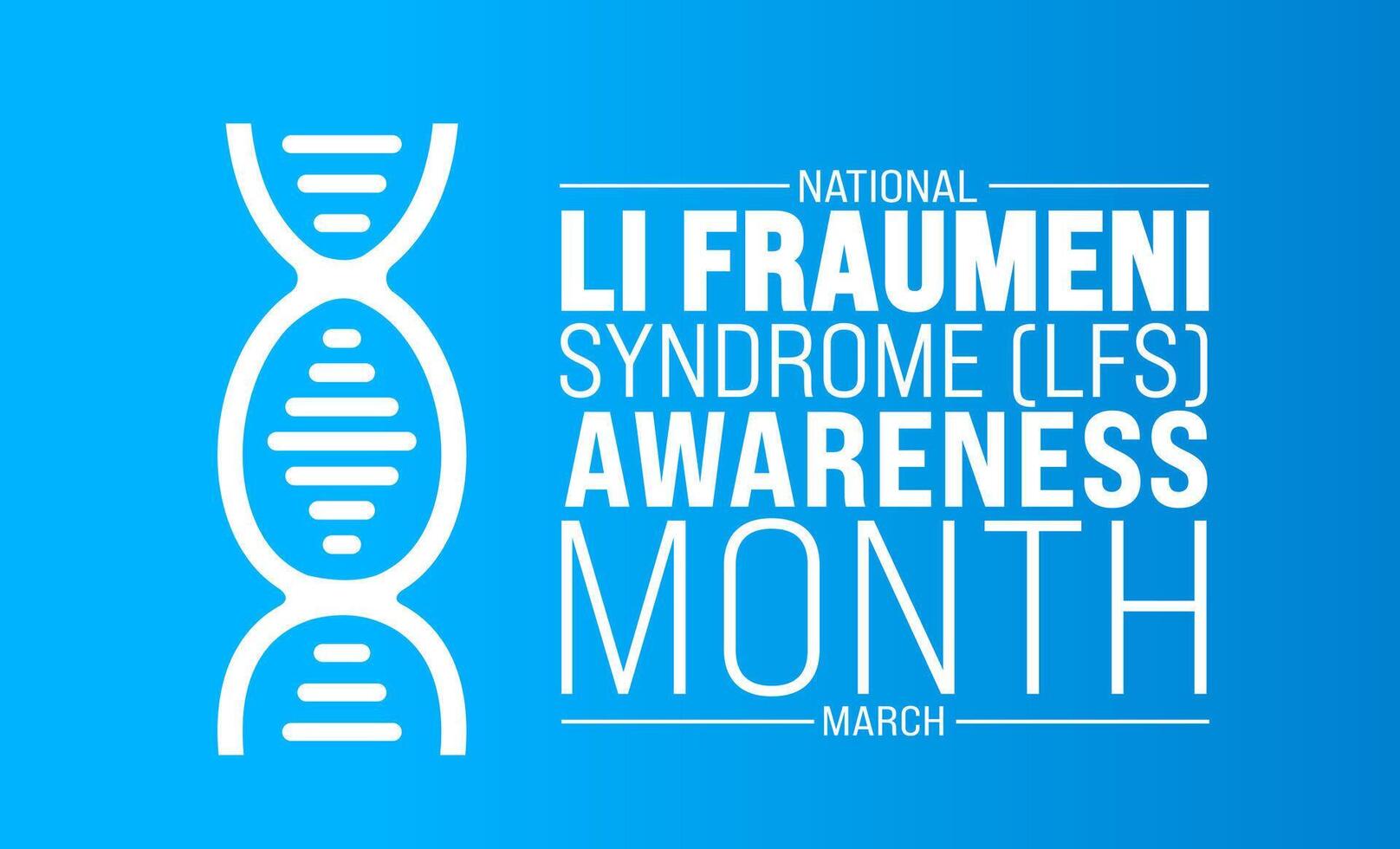 marzo è li fraumeni sindrome lfs consapevolezza mese sfondo modello. vacanza concetto. uso per sfondo, striscione, cartello, carta, e manifesto design modello con testo iscrizione e standard colore. vettore