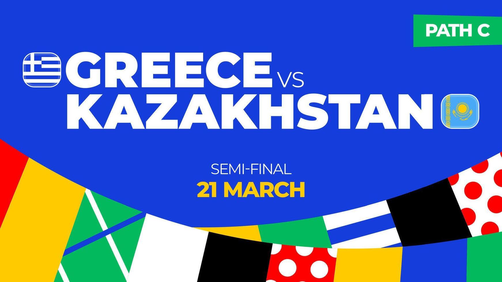 Grecia vs Kazakistan calcio 2024 incontro. calcio 2024 spareggio campionato incontro contro squadre intro sport sfondo, campionato concorrenza finale manifesto, piatto stile vettore illustrazione