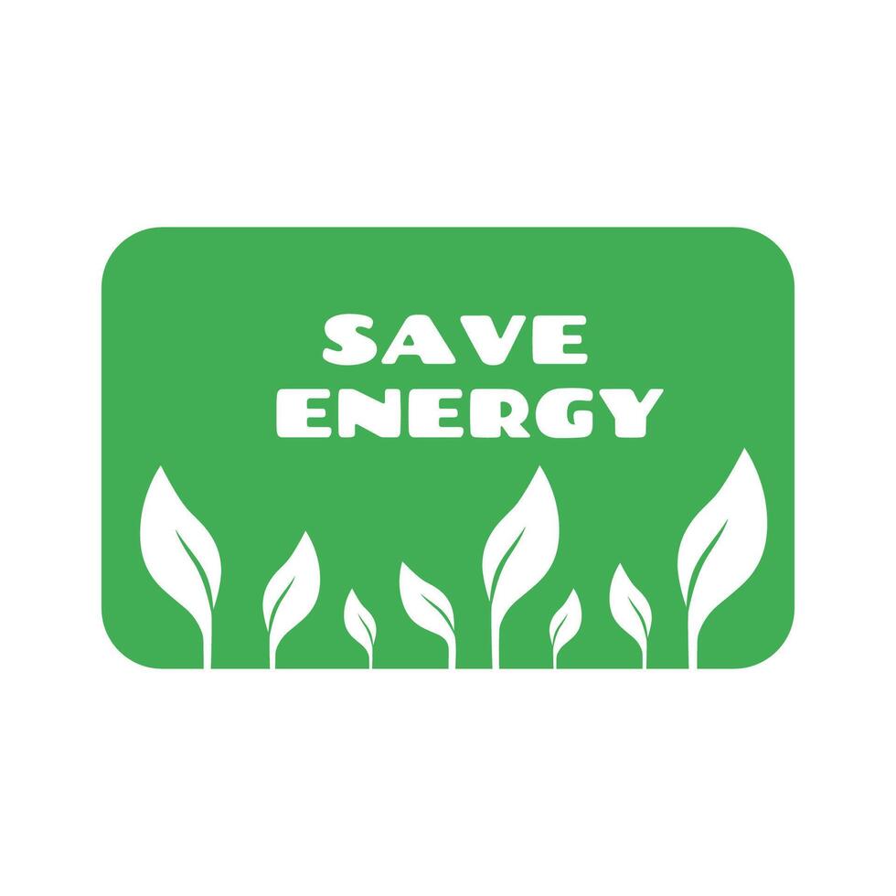 Salva energia simbolo. verde etichetta con le foglie. eco amichevole, ambientale. eco icona. vettore illustrazione.