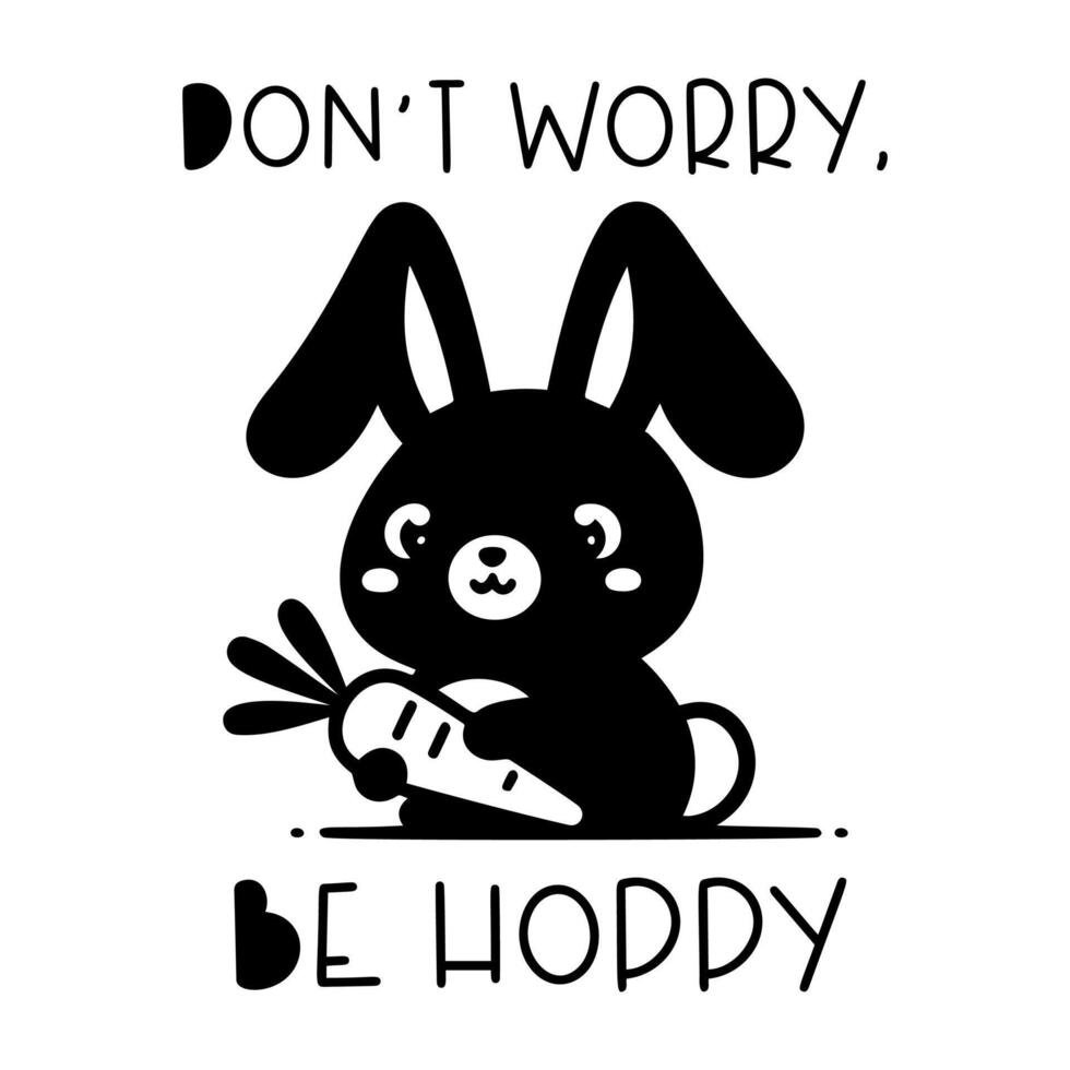 non fare preoccupazione, essere hoppy Citazione. carino bambino coniglietto con carota, silhouette. illustrazione. vettore