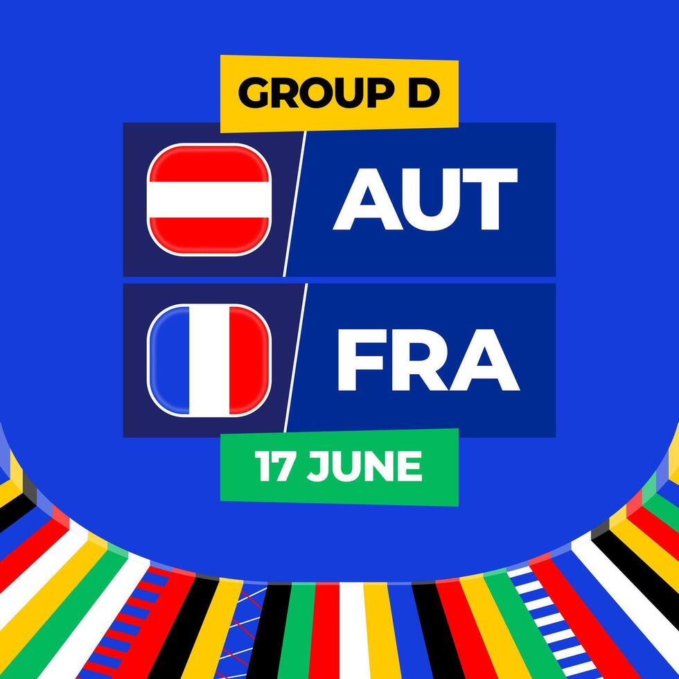 Austria vs Francia calcio 2024 incontro contro. 2024 gruppo palcoscenico campionato incontro contro squadre intro sport sfondo, campionato concorrenza vettore