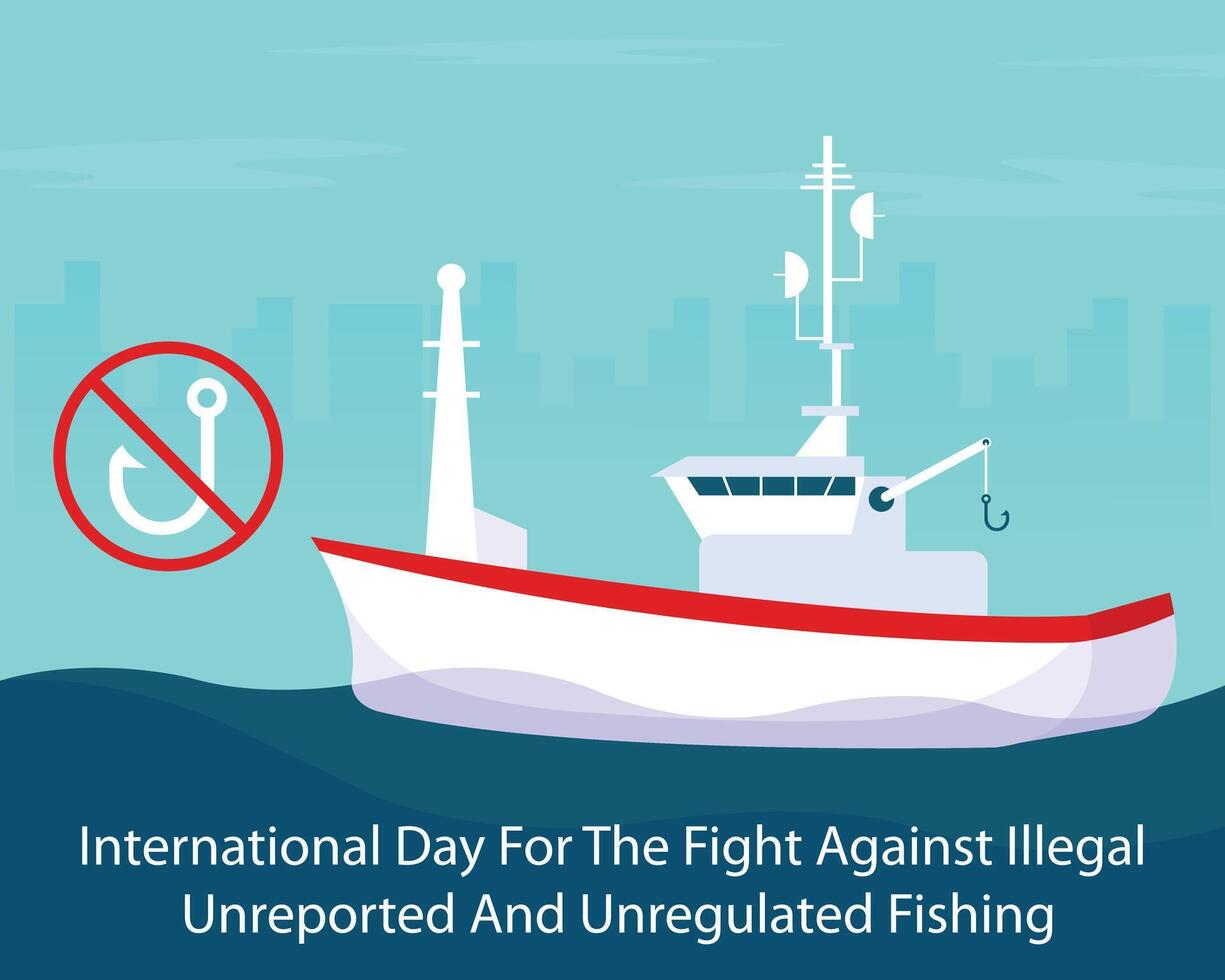 illustrazione grafico di pesca nave a mare, visualizzazione un' cartello proibire pesca, Perfetto per internazionale giorno, combattimento contro illegale, non riportato e non regolamentato, pesca. vettore