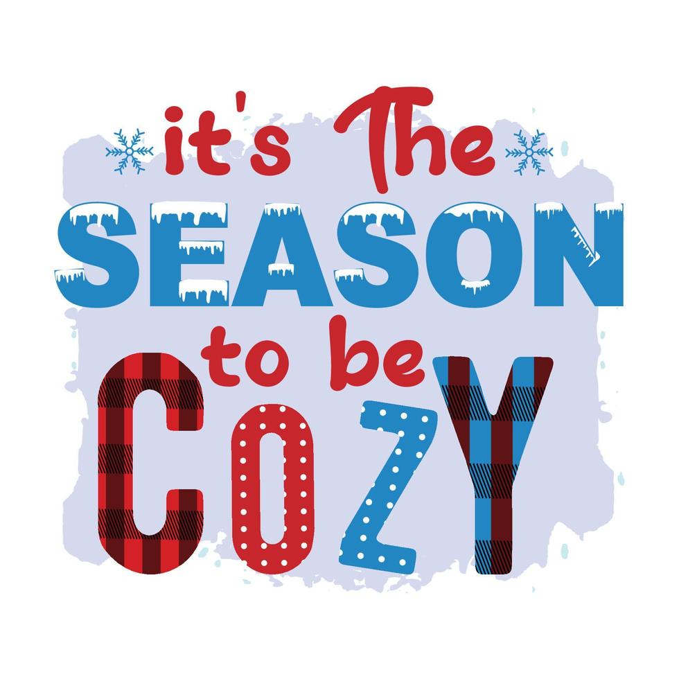 è la stagione per essere accogliente, design a sublimazione invernale, perfetto su magliette, tazze, cartelli, cartoline e molto altro, vettore gratuito