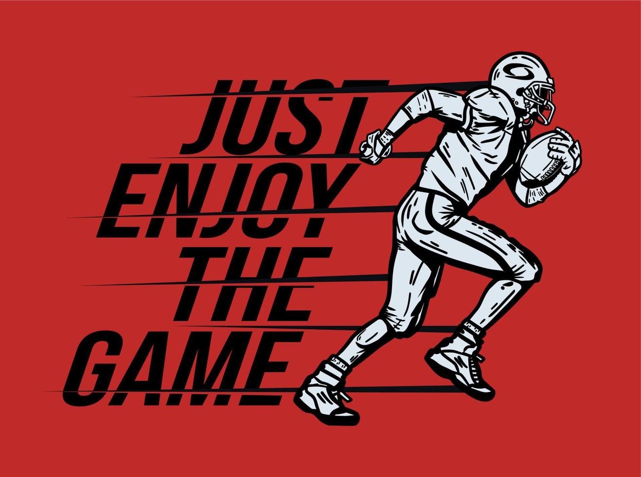 il design della t-shirt goditi il gioco con il giocatore di football che tiene in mano una palla da rugby durante l'esecuzione di un'illustrazione vintage vettore