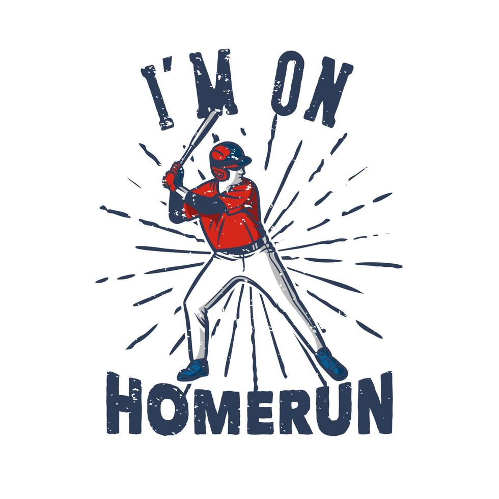 design della maglietta sono in corsa a casa con un giocatore di baseball che tiene in mano una mazza illustrazione vintage vettore