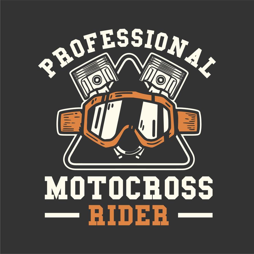 logo design pilota professionista di motocross con occhiali da motocross e illustrazione vintage del pistone vettore