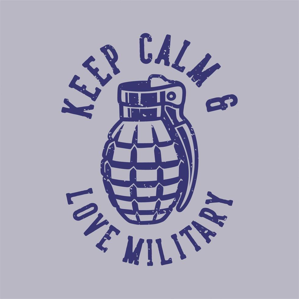tipografia slogan vintage mantieni la calma amore militare per il design della maglietta vettore