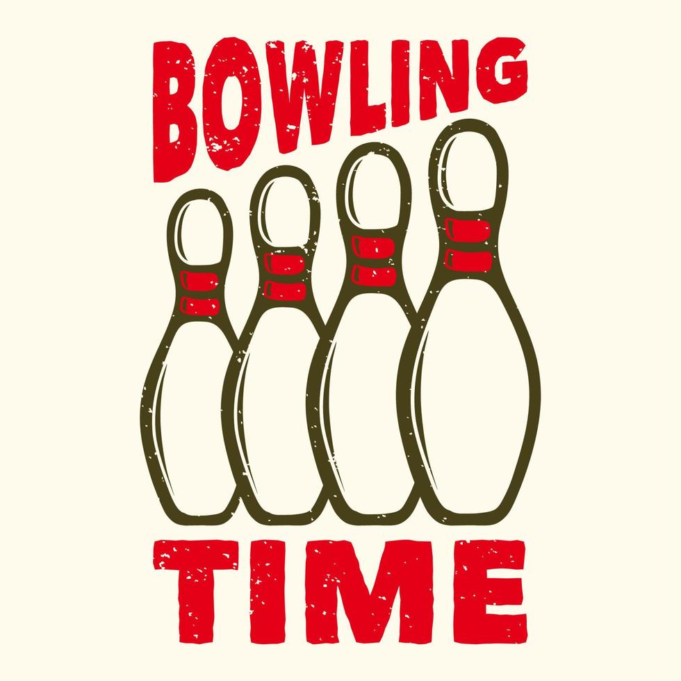 t-shirt design slogan tipografia tempo di bowling con pin bowling illustrazione vintage vettore