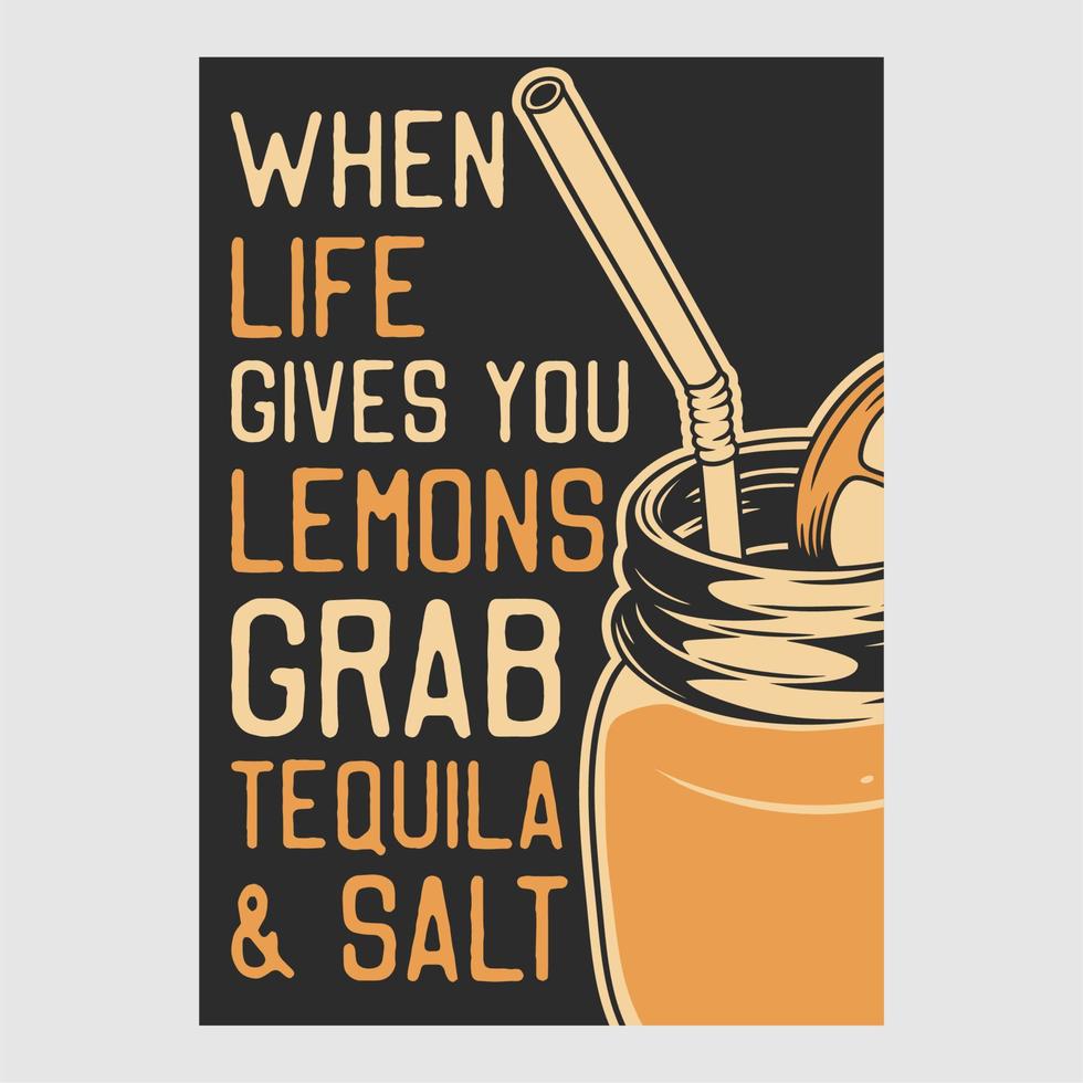 design di poster vintage quando la vita ti dà limoni prendi l'illustrazione retrò di sale di tequila vettore