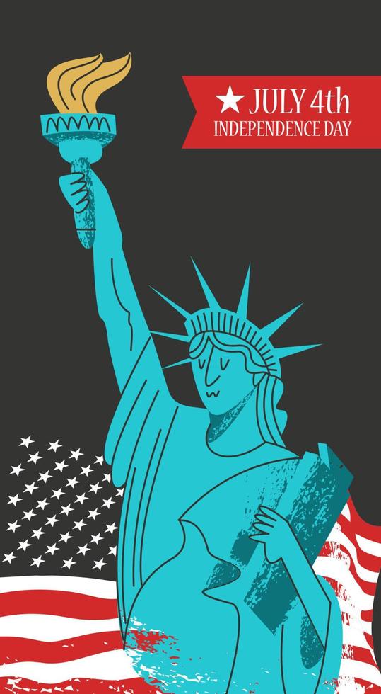 4 luglio giorno dell'indipendenza. poster vettoriale, biglietto di auguri. statua della libertà con una torcia in mano sullo sfondo della bandiera americana. vettore