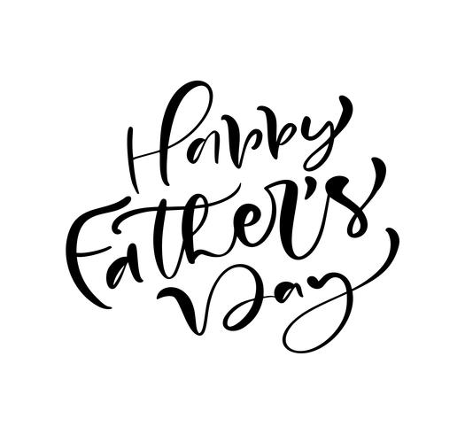 Happy Father s Day lettering testo vettoriale calligrafia nera. Frase scritta a mano moderna lettering vintage. Il miglior papà di sempre