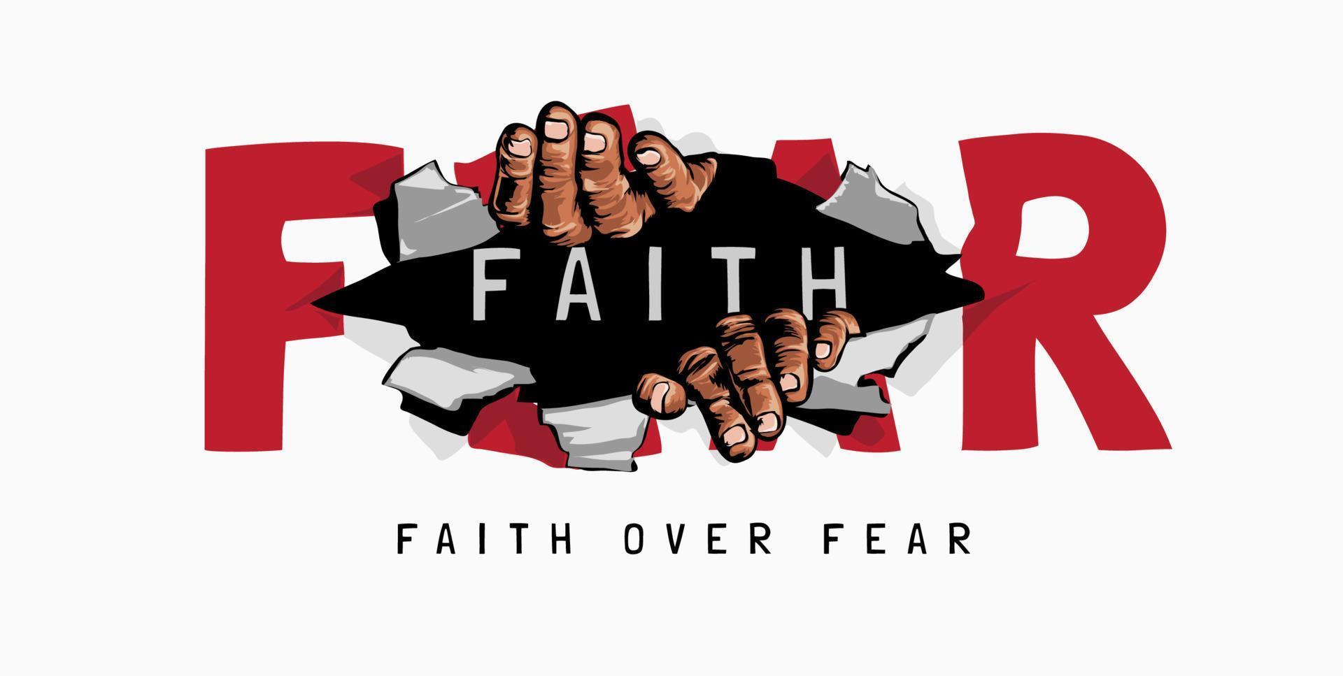 slogan della fede sulla paura con la mano che strappa l'illustrazione della carta della paura vettore
