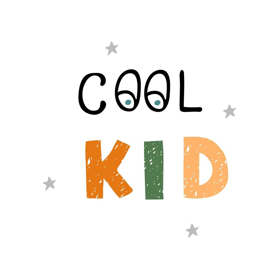 cool kid - divertente poster della scuola materna disegnato a mano con scritte vettore