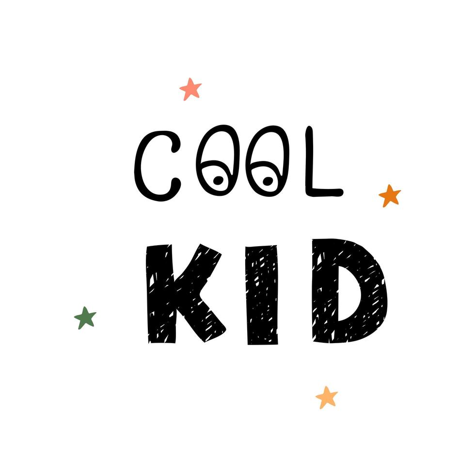 cool kid - divertente poster della scuola materna disegnato a mano con scritte vettore