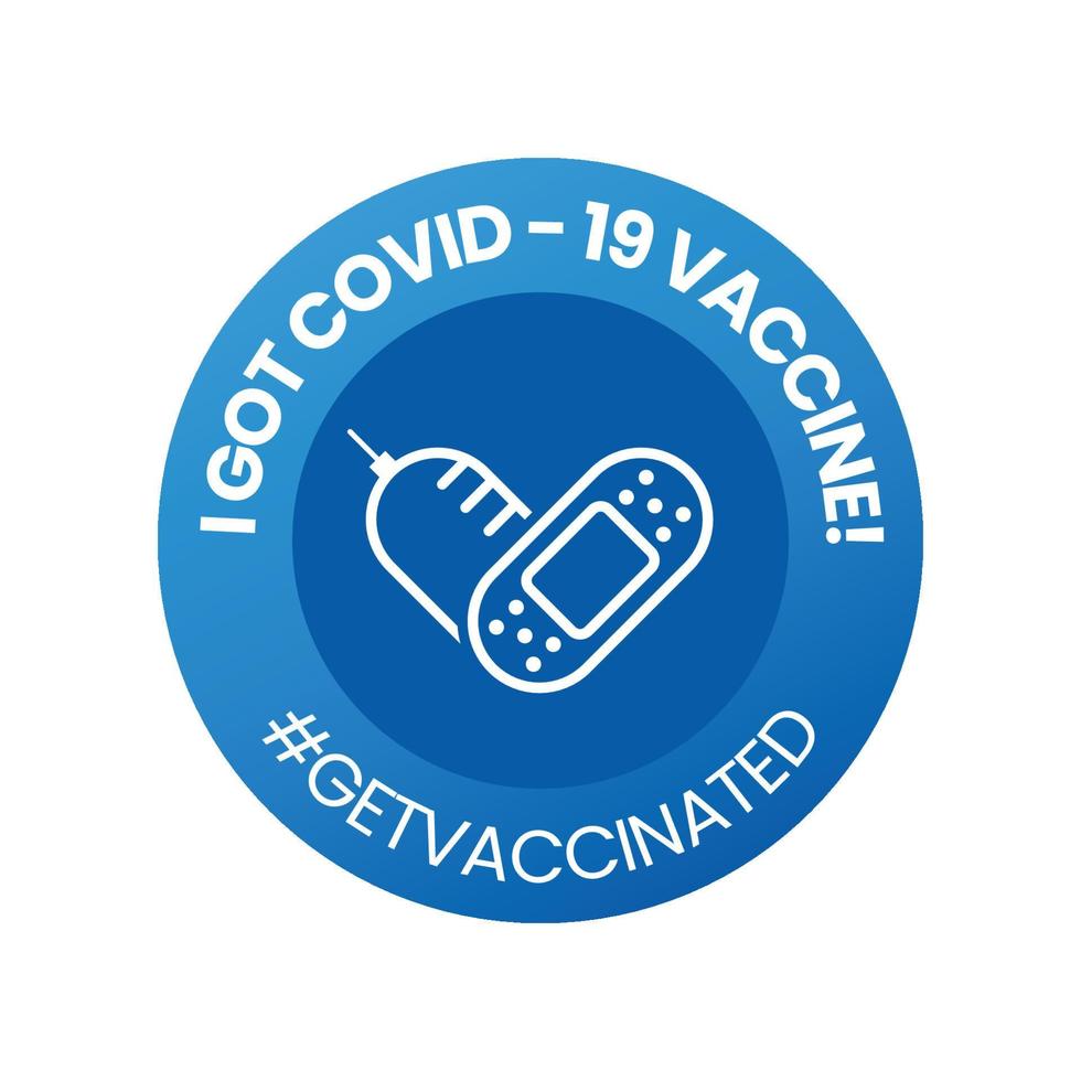 ho ottenuto il badge del vaccino covid-19 con hashtag vaccinato, adesivo vaccinato, illustrazione vettoriale