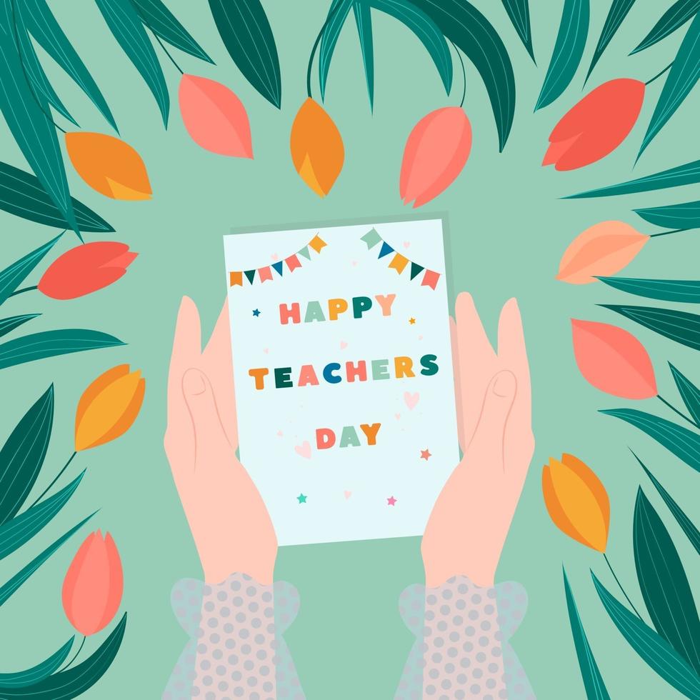 illustrazione vettoriale felice giorno degli insegnanti. le mani femminili tengono una carta con la scritta Happy Teacher's Day e una cornice di fiori di tulipano.