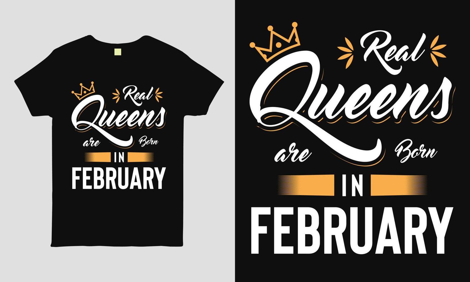 le vere regine sono nate a febbraio dicendo tipografia cool t-shirt design. maglietta regalo di compleanno. vettore