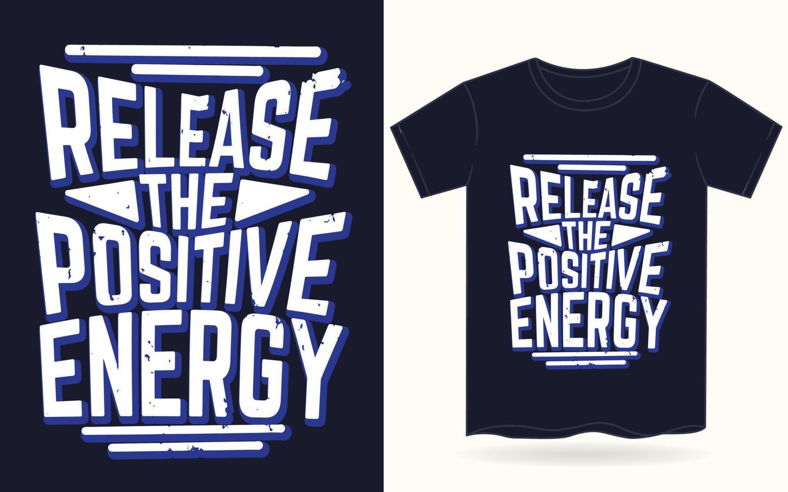 rilasciare la maglietta tipografica di energia positiva vettore