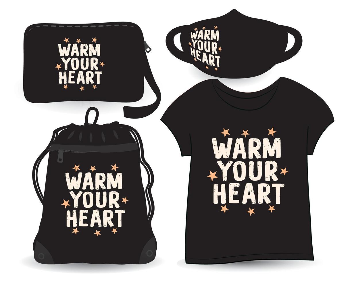 scalda il tuo cuore lettering design per t-shirt e merchandising vettore