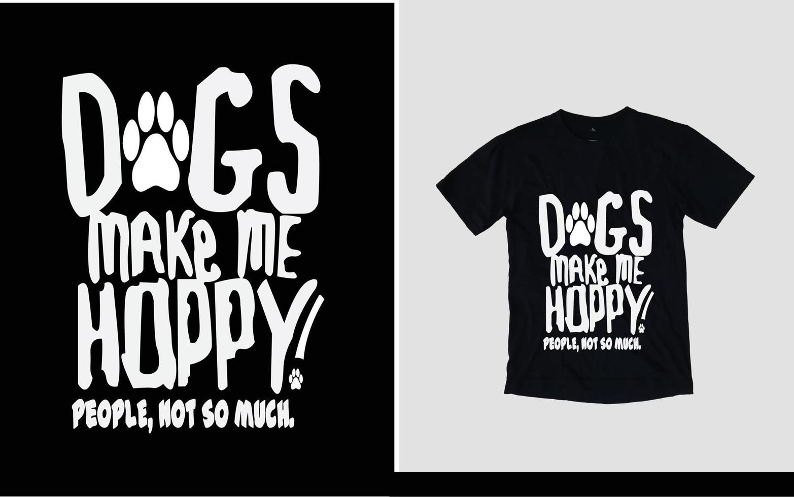 il cane mi rende felice il design della maglietta del cane e del carlino vettore