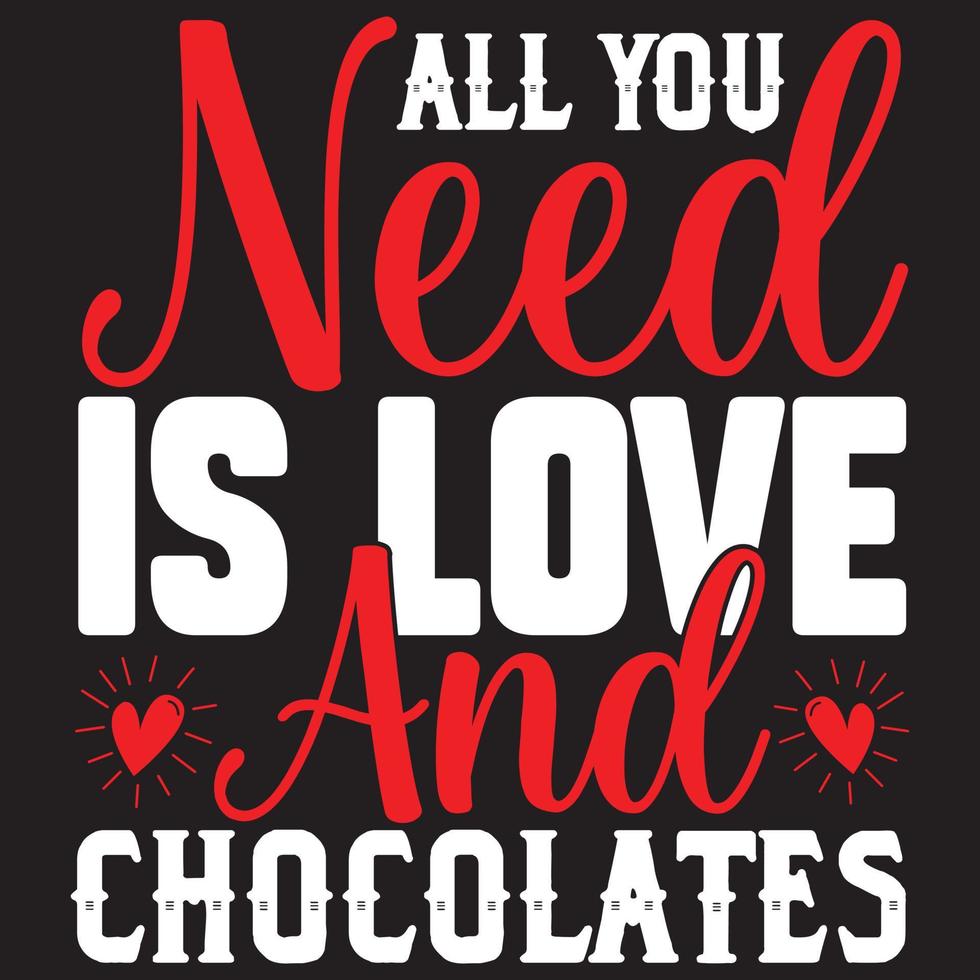 tutto ciò di cui hai bisogno è amore e cioccolatini vettore