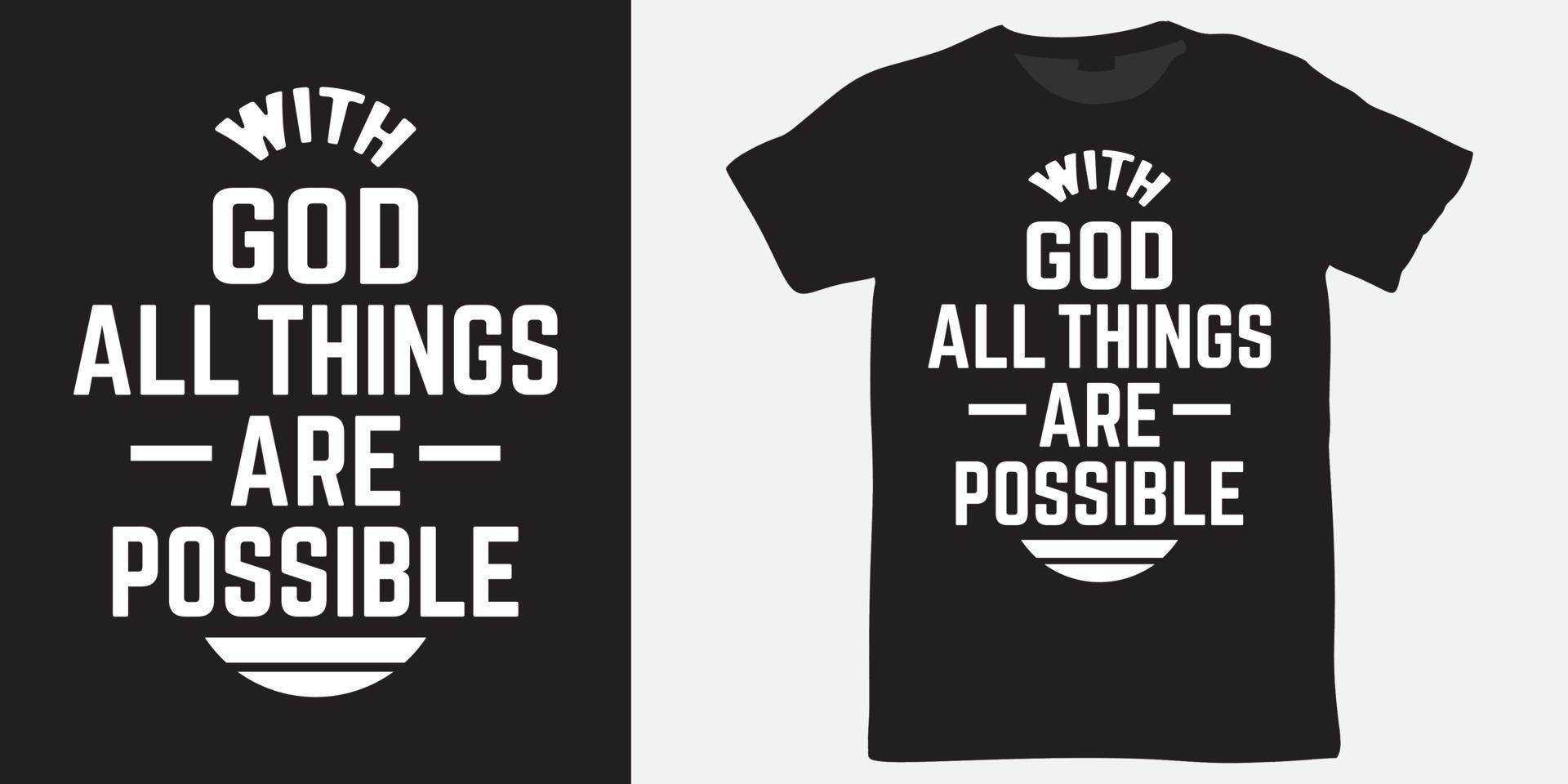 con dio tutte le cose sono possibili lettering design per t-shirt vettore