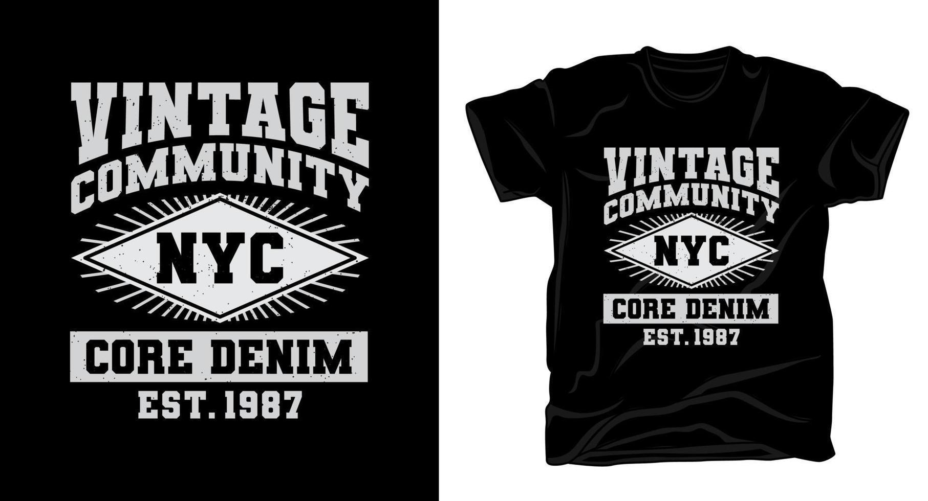 design t-shirt tipografia comunità vintage vettore