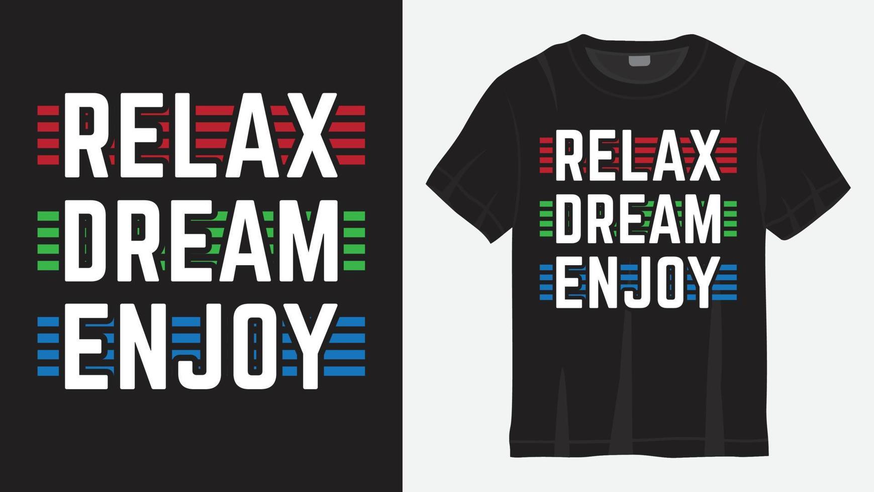 relax dream goditi il design delle scritte con slogan per t-shirt vettore