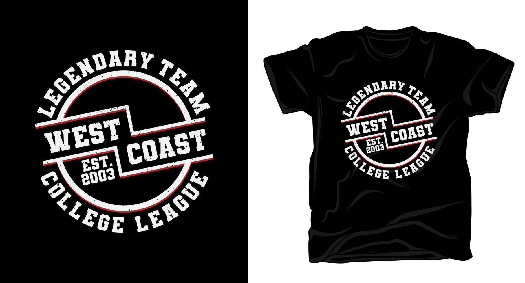 t-shirt tipografica della squadra leggendaria della costa occidentale vettore