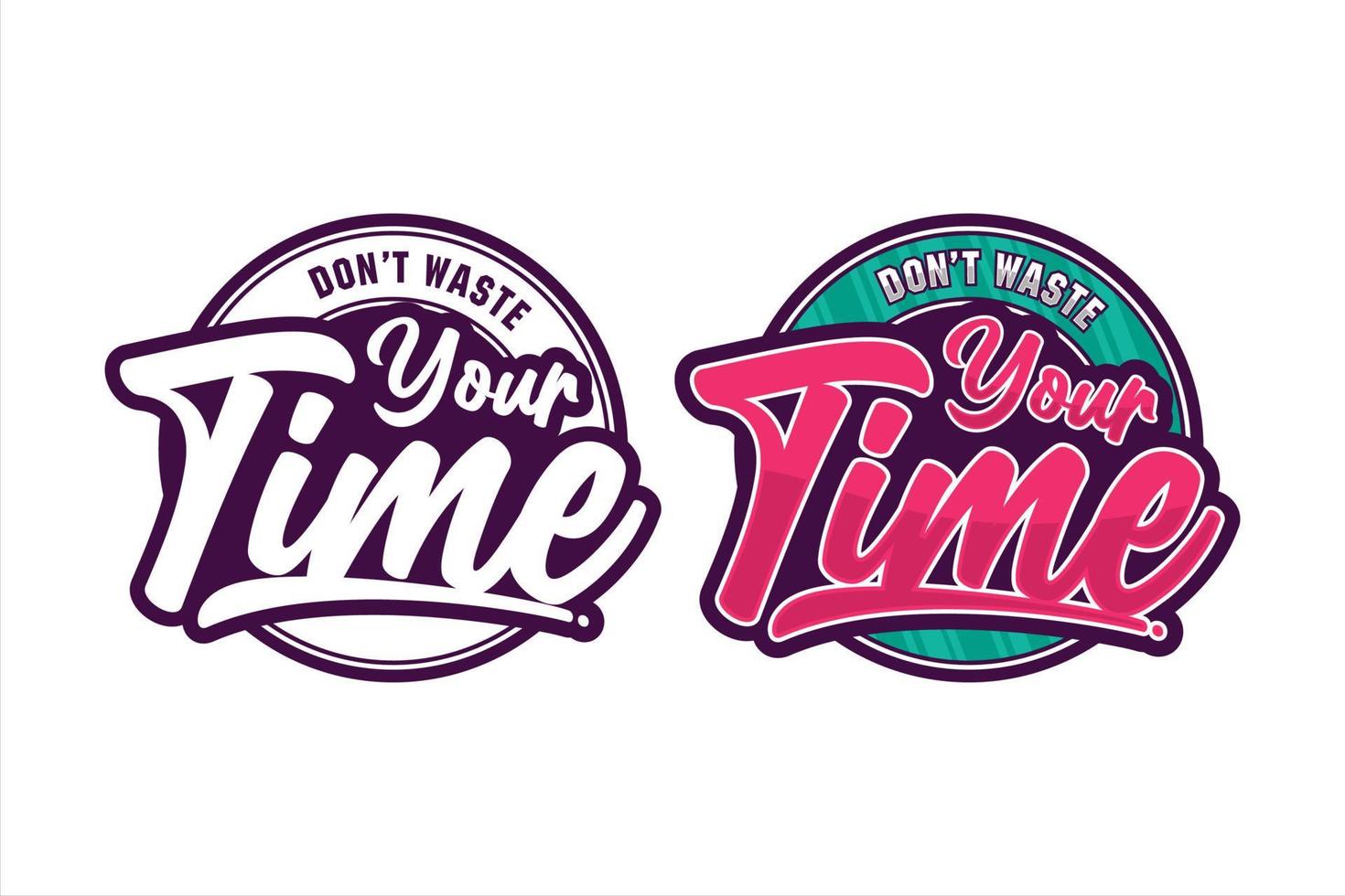 lettering citazione motivazionale non perdere tempo logo vettore