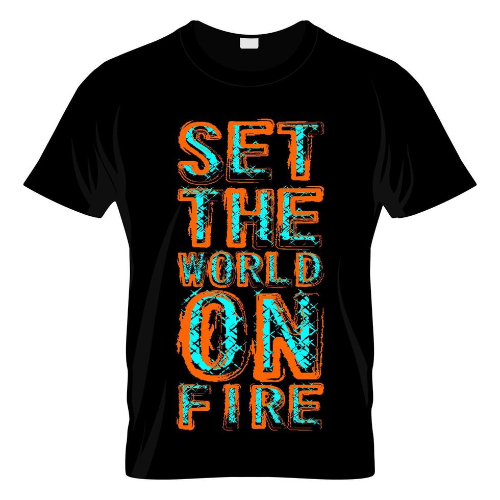 impostare il mondo in fiamme tipografia t shirt design vector