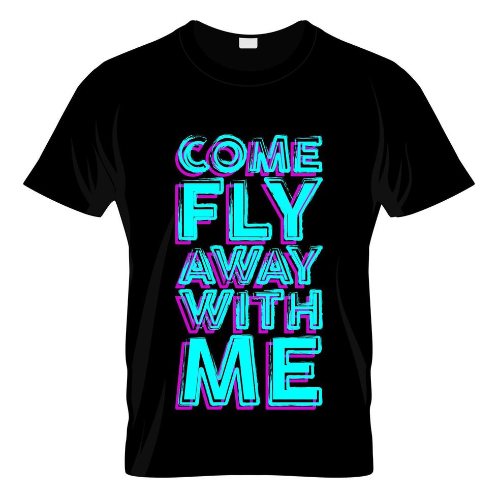 vieni a volare via con me t shirt design vector