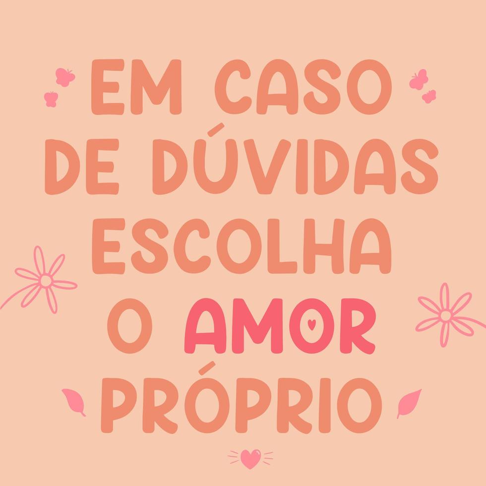 simpatico poster portoghese. traduzione dal portoghese - in caso di dubbio scegli l'amor proprio vettore
