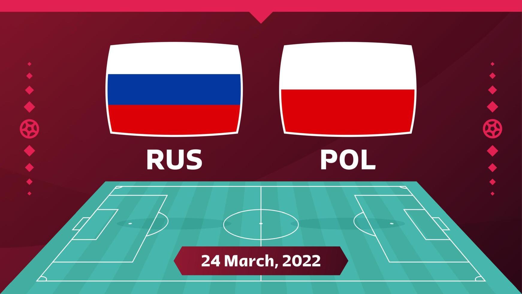 partita Russia-Polonia. partita di campionato di calcio playoff 2022 contro squadre sul campo di calcio. sfondo dello sport introduttivo, illustrazione vettoriale del poster finale della competizione del campionato