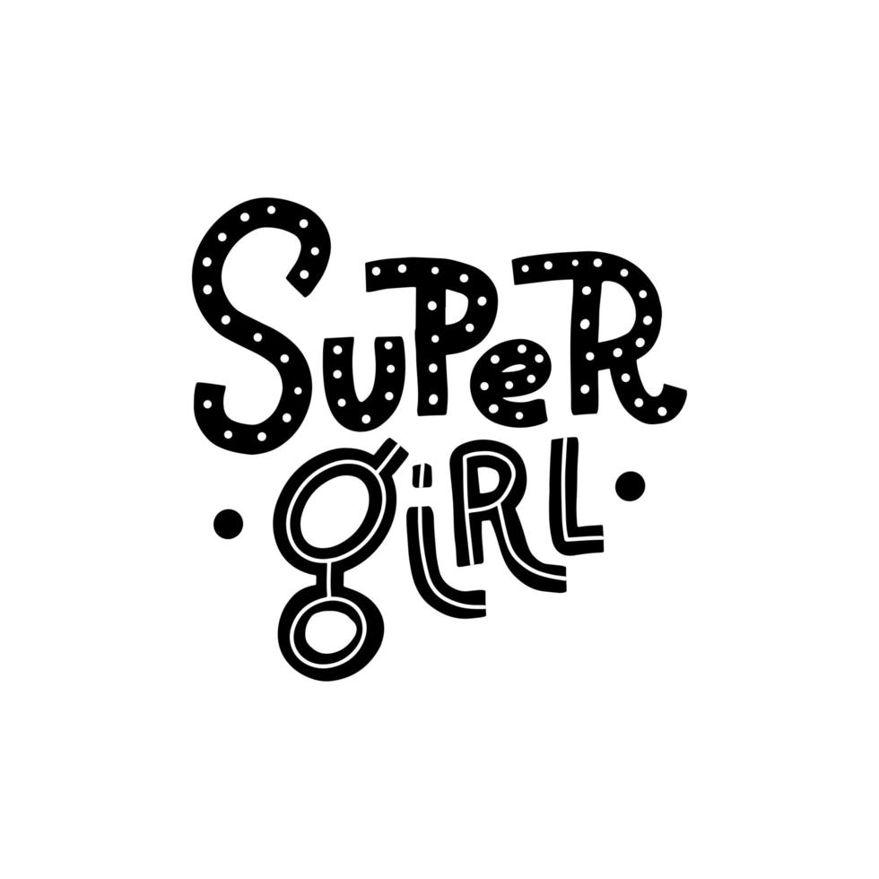 citazione di lettering super girl doodle per banner. scritte alla moda. tipografia moderna in bianco e nero. frase motivazionale disegnata a mano. vettore