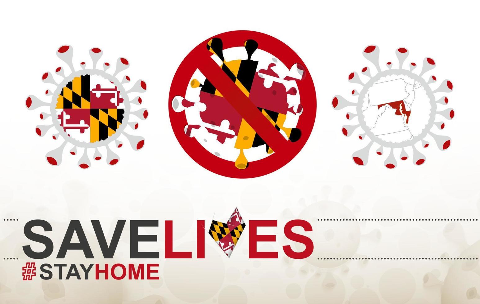 cellula di coronavirus con noi bandiera e mappa dello stato del Maryland. stop covid-19 segno, slogan salva vite resta a casa con la bandiera del maryland vettore