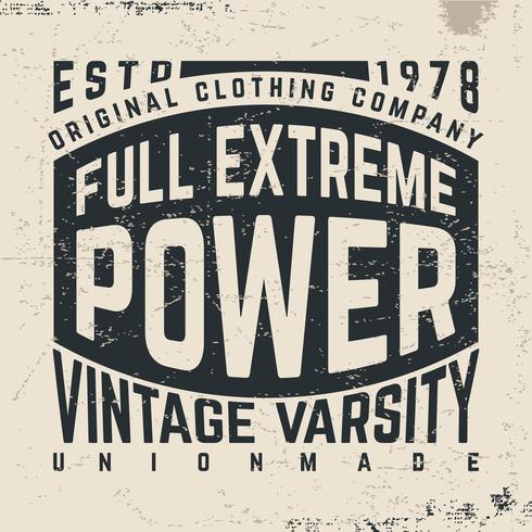 T-shirt design di stampa. Poster vintage di massima potenza estrema. T-shirt con etichetta applique stampabile e badge vettore