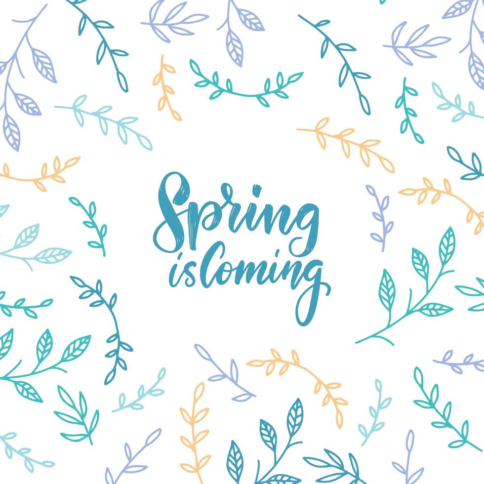 la primavera sta arrivando. lettering pennello vettoriale primaverile con elementi floreali, motivo a rami su sfondo bianco. biglietto di auguri romantico in colori pastello.