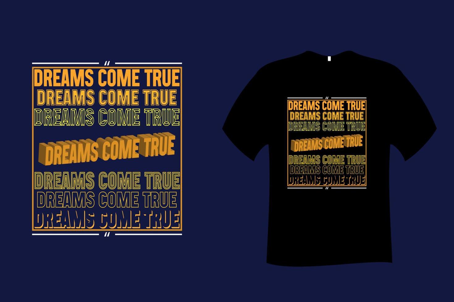 i sogni diventano realtà citazione tipografia t-shirt design vettore