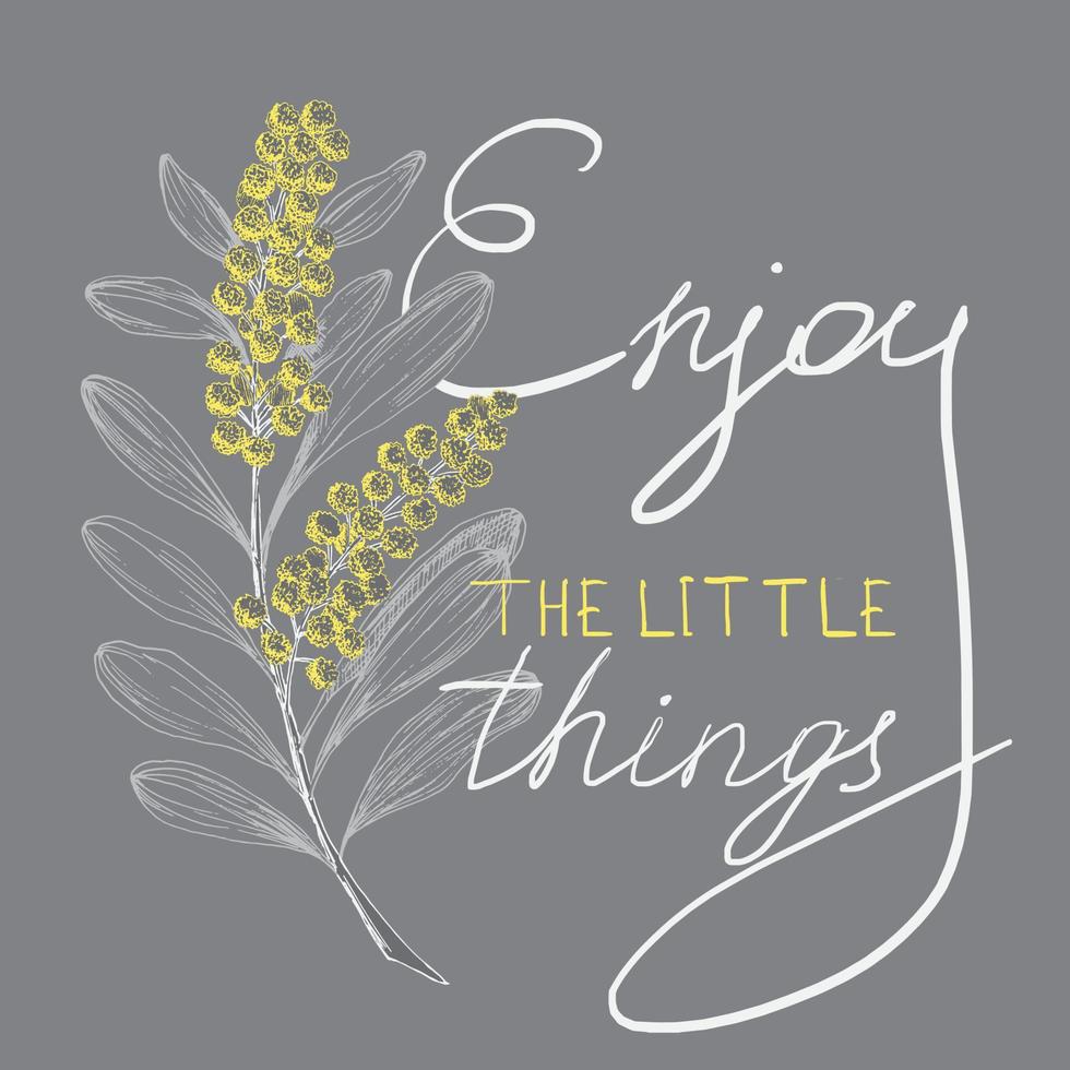 tshirt design primavera estate con pianta di fiori di acacia e slogan goditi le piccole cose. illustrazione vettoriale