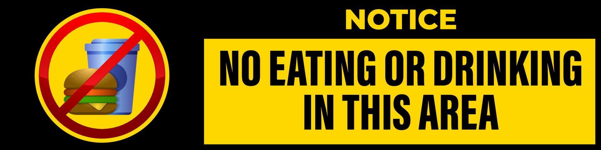 nessun cibo o bevanda consentito segno disegno vettoriale, modello di avvertimento sul divieto di mangiare o bere in quest'area adesivo facile da stampare vettore