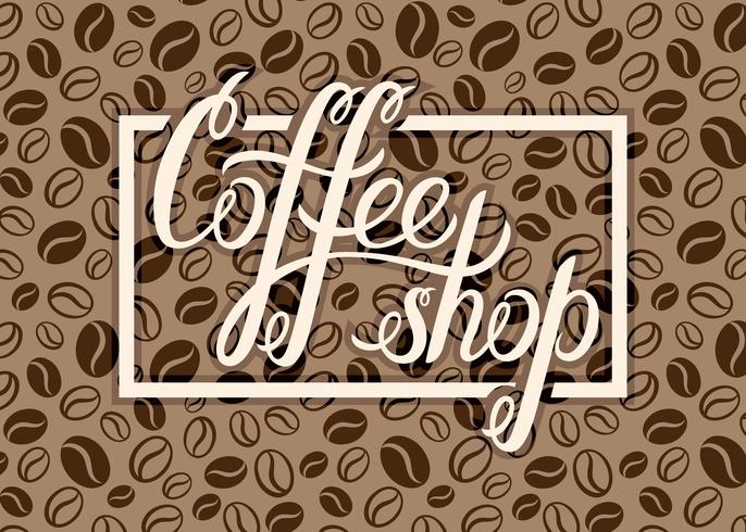 Logo della caffetteria di vettore sul fondo dei chicchi di caffè per il menu, carte, etichette. Ristorante, caffetteria, bar, coffeehouse logo vettoriale con scritte a mano Coffee shop.