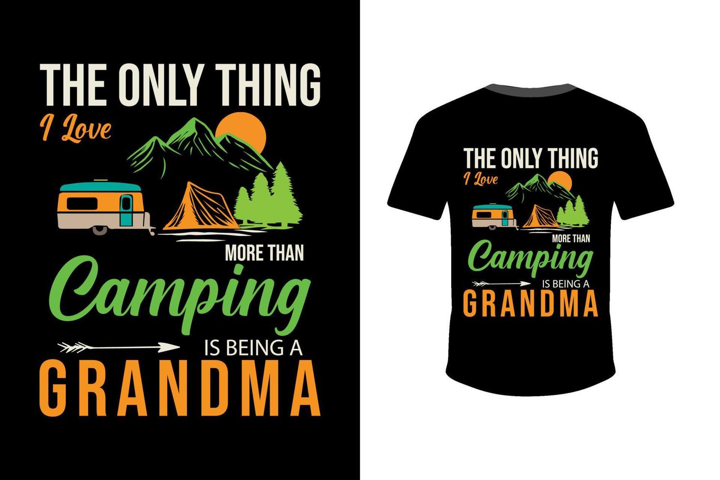 l'unica cosa che amo di più del campeggio è essere la nonna. illustrazione di montagna, avventura all'aria aperta. grafica vettoriale per maglietta. citazione di motivazione ispiratrice di avventura all'aria aperta per la stampa vettoriale.