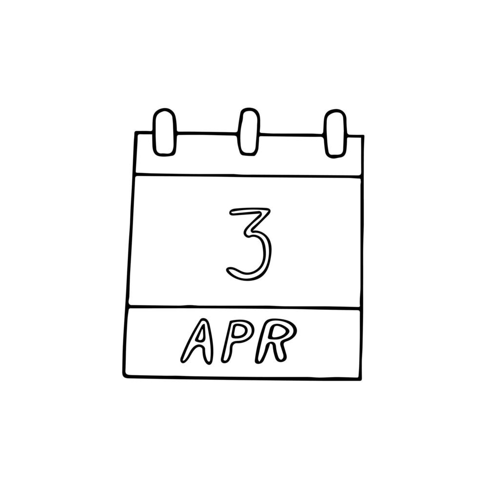 calendario disegnato a mano in stile doodle. 3 aprile. Giornata mondiale della festa, data. icona, elemento adesivo per il design. pianificazione, affari, vacanze vettore
