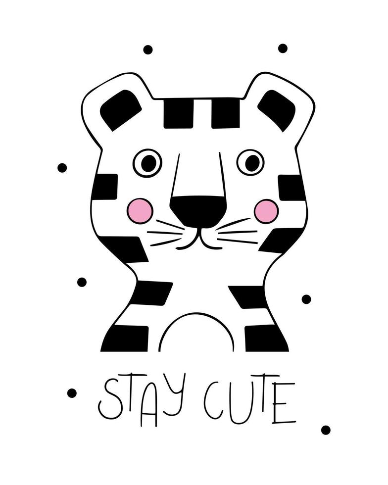 poster grafico in bianco e nero con una tigre a strisce. l'iscrizione motivazionale resta carina vettore