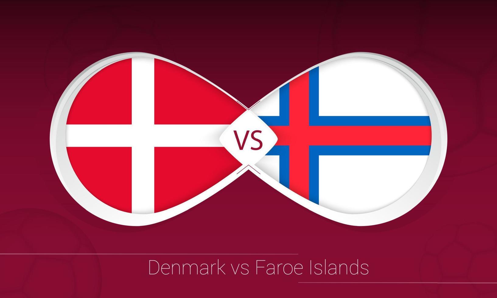 Danimarca vs Isole Faroe nella competizione calcistica, gruppo f. contro l'icona sullo sfondo del calcio. vettore
