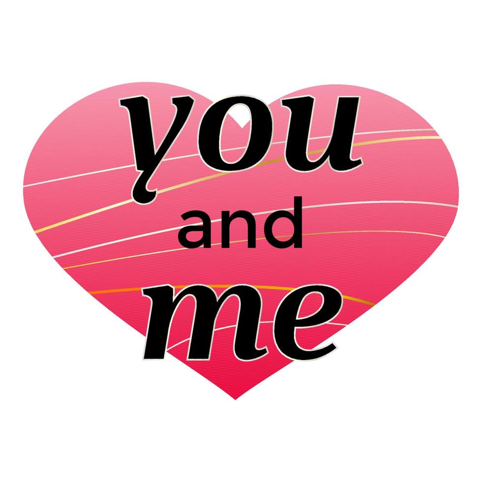 illustrazione vettoriale di slogan d'amore romantico. io e te lettera nera su cuore rosa sfumato. frase di san valentino. poster, banner, elemento di design della cartolina d'auguri.