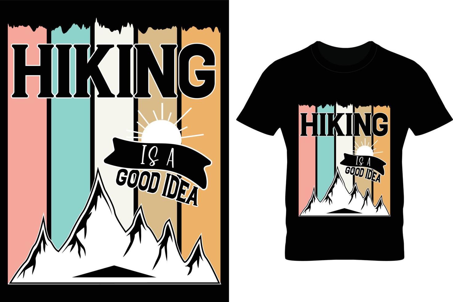 l'escursionismo è una buona idea per il design della maglietta. escursionismo, maglietta, montagna, retrò, vettore, silhouette. vettore